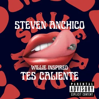 Tes Caliente by Steven Anchico