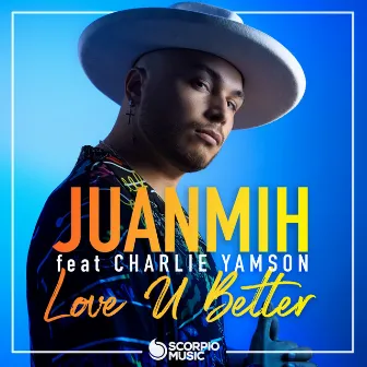 Love U Better by Juanmih