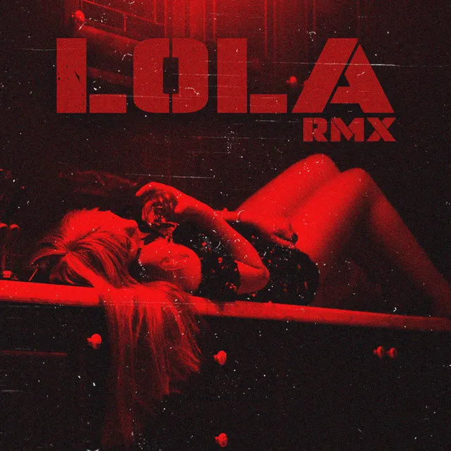 LOLA RMX - Remix