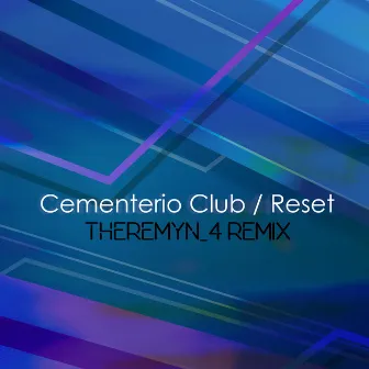 Reset (Remix) by Theremyn_4