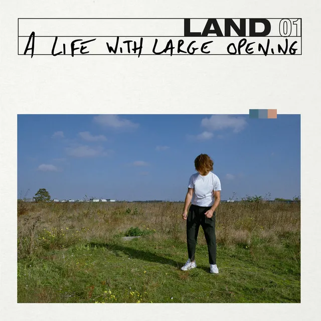 Land - A Life with Large Opening