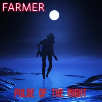 Pulse of the Night by Farmer