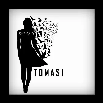 She Said by Tomasi