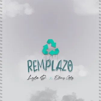 Remplazo by Lylo D.