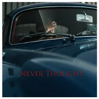 Never Thought by RKW