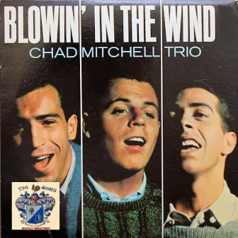 Blowin' in the Wind by Chad Mitchell Trio