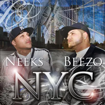 N.Y.C (feat. Beezo) - Single by Neeks