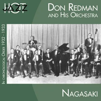 Nagasaki (In Chronological Order 1932 - 1933) by Don Redman and His Orchestra