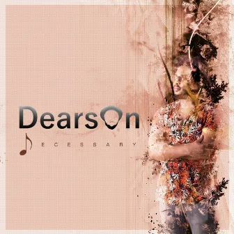 Necessary by Dearson