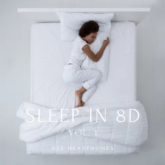 Sleep in 8D Vol.1 by Sleep in 8D