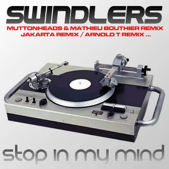 Stop In My Mind by Swindlers