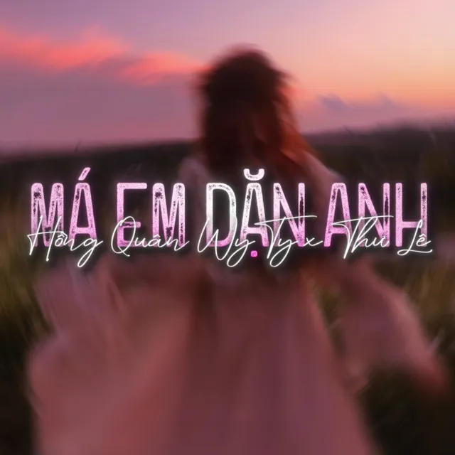 Má Em Dặn Anh (Lofi)