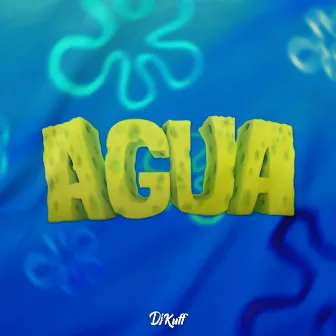 Agua by DJ Kuff