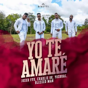 Yo Te Amaré by Joser Fyu