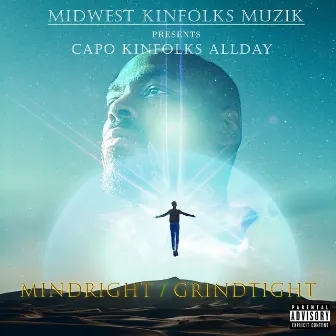 Mindright / Grindtight by Capo Kinfolks Allday