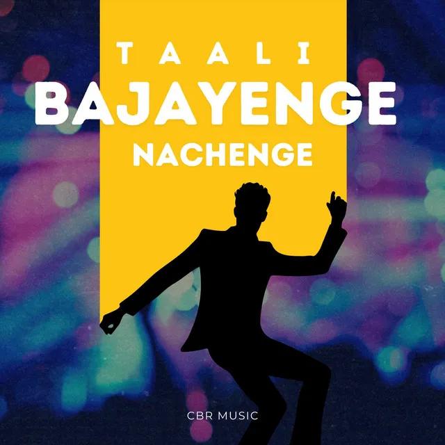 Taali Bajayenge Nachenge