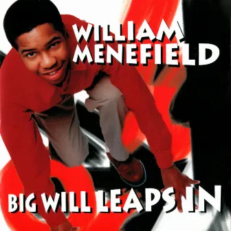 Big WIll Leaps In by William Menefield