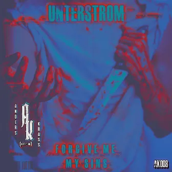 Forgive Me My Sins LP by Unterstrom