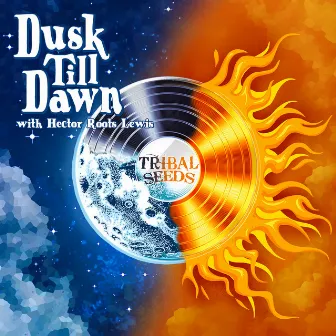 Dusk Till Dawn by Hector Roots Lewis