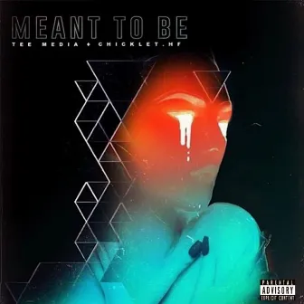 Meant To Be by Tee Media