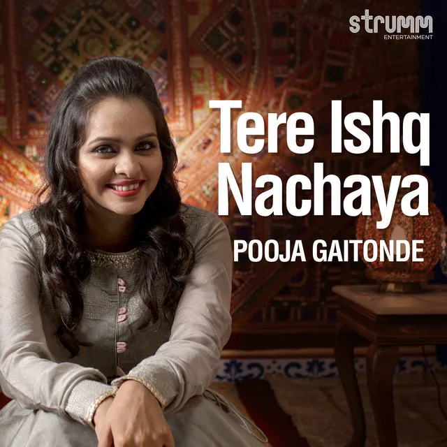 Tere Ishq Nachaya - Single