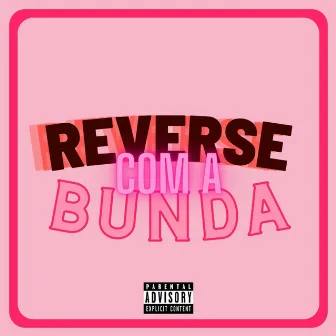 Reverse Com a Bunda by Mc Ayla