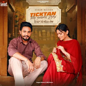 Ticktan Tere Shehar Diyan by Gagan Balran