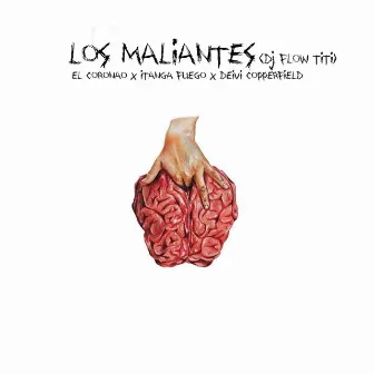 Los Maliantes by Deivi Copperfield