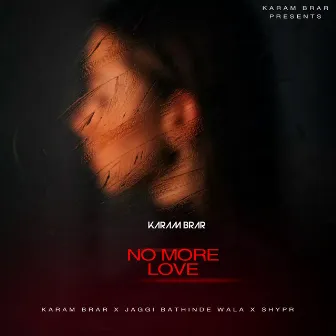 No More Love by Jaggi Bathinde Wala