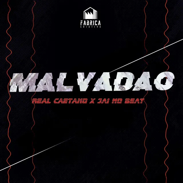 Malvadão