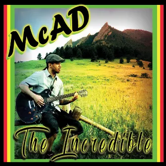 The Incredible by McAD