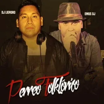 Perreo Folklórico by DJ Liendro