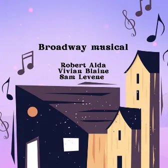 Broadway musical by Vivian Blaine