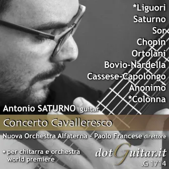 Concerto cavalleresco (World Premiere Recording) by Antonio Saturno