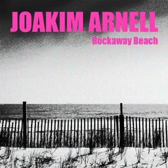 Rockaway Beach by Joakim Arnell