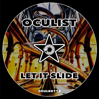 Let It Slide by Oculist