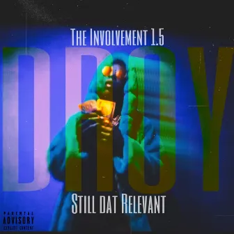 The Involvement 1.5 by D Roy