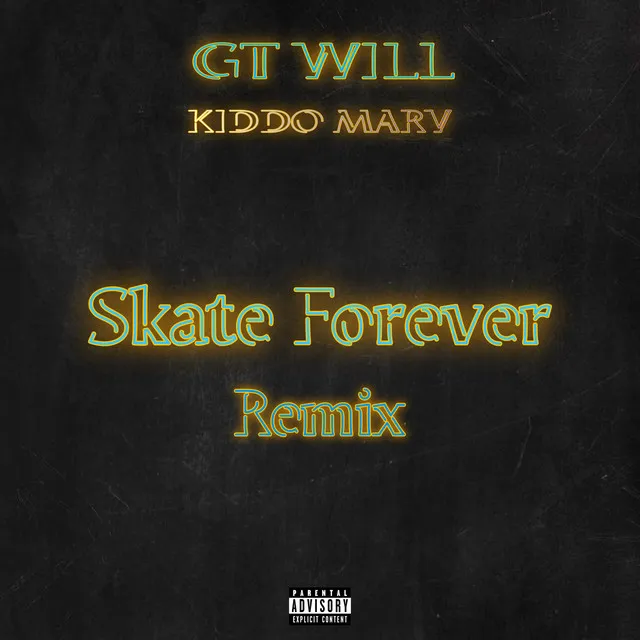 Skate Forever (Remix)