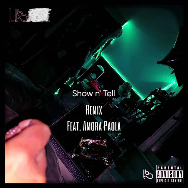 Show N' Tell (Remix)