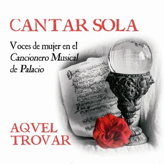 Cantar Sola by Aquel Trovar