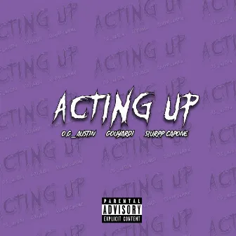 Acting Up by O.G Austin ₃²₁