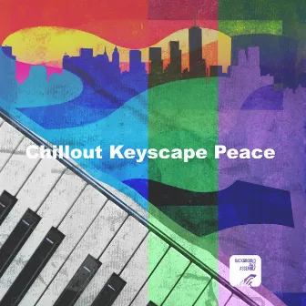 Chillout Keyscape Peace by Background Jazz Assembly