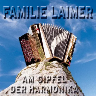 Am Gipfel der Harmonika by Familie Laimer