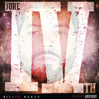 June 4th by Hitman Heazy