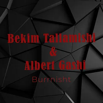 Burrnisht by Albert Gashi