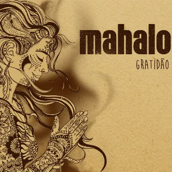 Gratidão by Mahalo