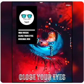 Close Your Eyes by MBO Music