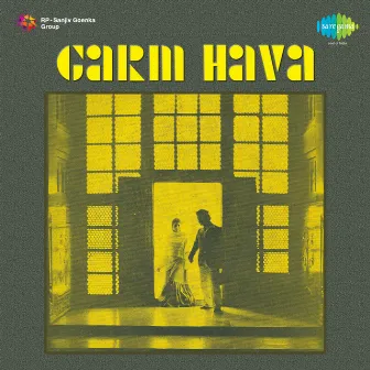 Garm Hava (Original Motion Picture Soundtrack) by Aziz Ahmed Warsi