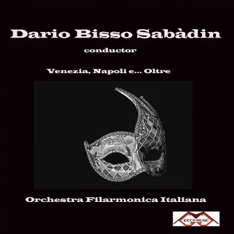 Venezia, Napoli e oltre-dario bisso sabàdin by Dario Bisso Sabadin