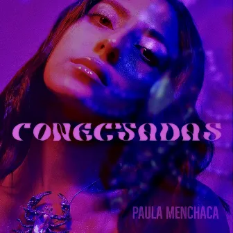 Conectadas by Paula Menchaca